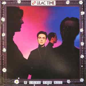 The Lilac Time - & Love For All Album