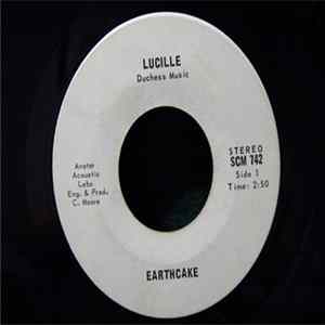 Earthcake - Lucille Album