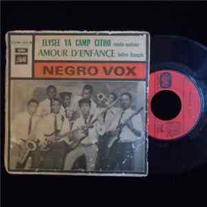 Negro Vox - Elysée Ya Camp Citho / Amour D'Enfance Album