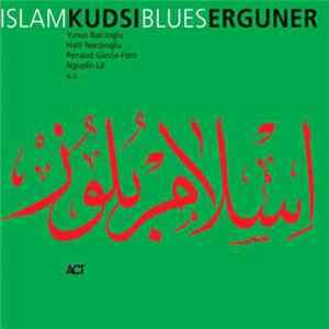 Kudsi Erguner - Islam Blues Album