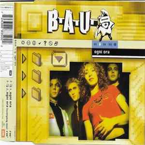 B.A.U. - Ogni Ora Album