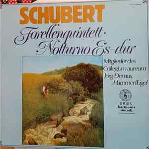 Schubert - Mitglieder Des Collegium Aureum, Jörg Demus - Forellenquintett • Notturno Es-dur Album