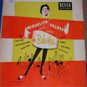 Miguelito Valdes And His Orchestra - Mr. Babalu - Most Requested Rhumbas Album