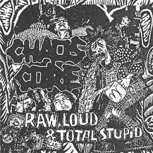 Various - Chaos Core - Raw, Loud & Total Stupid Album