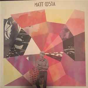 Matt Costa - Matt Costa Album