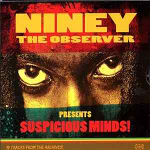 Niney The Observer - Suspicious Minds! Album