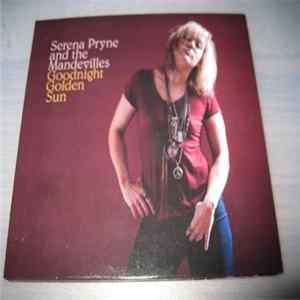 Serena Pryne And The Mandevilles - Goodnight Golden Sun Album