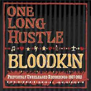 Bloodkin - One Long Hustle Album