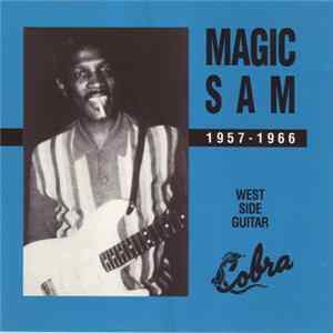 Magic Sam - 1957-1966 (West Side Guitar) Album