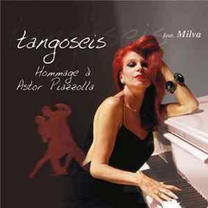 TangoSeis Feat. Milva - Hommage À Astor Piazzolla Album