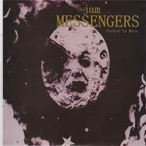 The Jam Messengers - Fucked Up Moon Album