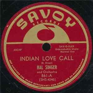 Hal Singer And Orchestra - Indian Love Call / The Frog Hop Album
