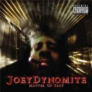 Joey Dynomite - Matter Of Fact Album