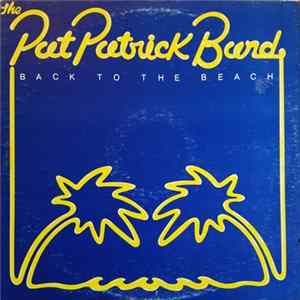 The Pat Patrick Band - Back To The Beach Album