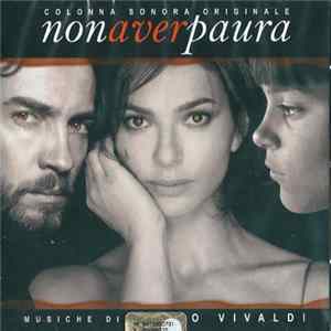 Paolo Vivaldi - Non Aver Paura (Colonna Sonora Originale) Album