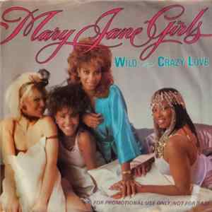 Mary Jane Girls - Wild And Crazy Love Album