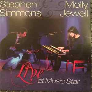 Stephen Simmons & Molly Jewell - Live At Music Star Album