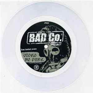 Bad Co. Project - Otoko No Punk Album