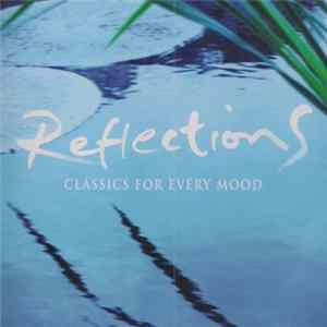 Various - Reflections (Classics For Every Mood) Album