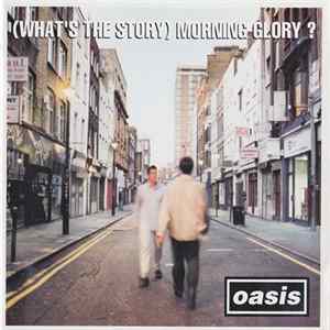 Oasis - (What's The Story) Morning Glory? Album
