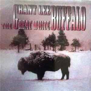 Grant Lee Buffalo - The Great White Buffalo Album