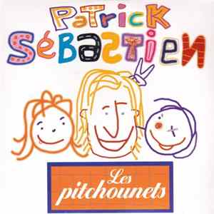 Patrick Sébastien - Les Pitchounets Album