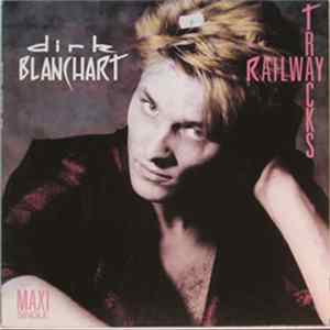 Dirk Blanchart - Railway Tracks Album