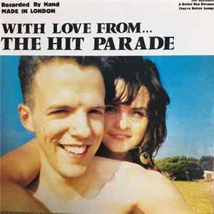 The Hit Parade - With Love From... The Hit Parade Album