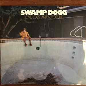 Swamp Dogg - Love, Loss, And Auto-Tune Album