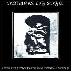 Image Of Life - Last Letters From The Leper Colony Album
