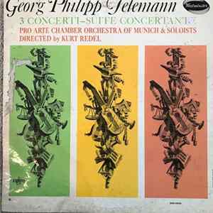Georg Philipp Telemann, Orchestre Pro Arte De Munich - 3 Concerti - Suite Concertante Album