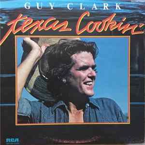 Guy Clark - Texas Cookin' Album