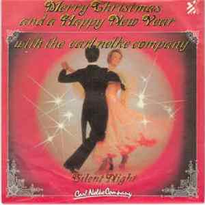 Carl Nelke Company - Merry Christmas And A Happy New Year With The Carl Nelke Company Album