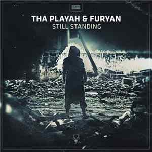 Tha Playah & Furyan - Still Standing Album