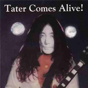 Tater Totz - Tater Comes Alive! (Tot Live! If You Want It!) Album