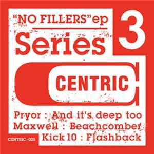 Pryor, Maxwell Dub, Kick10 - No Fillers Series 3 Album