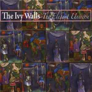 The Ivy Walls - Elegant Universe Album