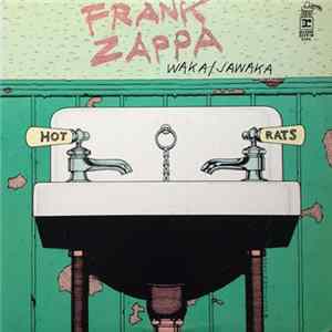 Frank Zappa - Waka / Jawaka - Hot Rats Album