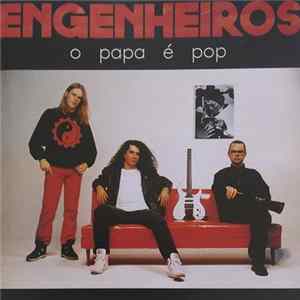 Engenheiros Do Hawaii - O Papa É Pop Album