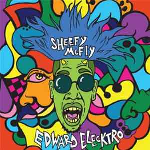 Sheefy McFly - Edward Elecktro Album