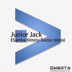 Junior Jack - ESamba (Kimmy Baxter & Timuzin Tezel Remix) Album