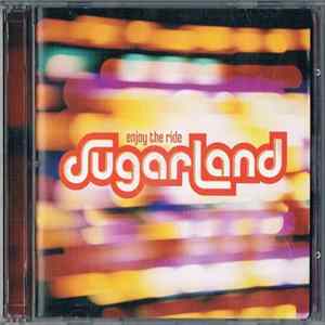 Sugarland - Enjoy The Ride Album