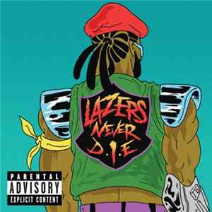 Major Lazer - Lazers Never Die Album