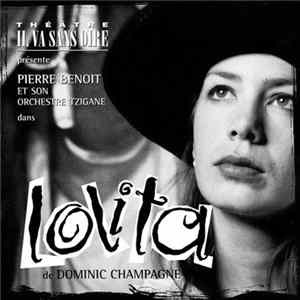 Pierre Benoit Et Son Orchestre Tzigane, Dominic Champagne - Lolita Album