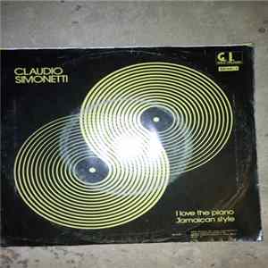Claudio Simonetti - I Love The Piano / Jamaican Style Album