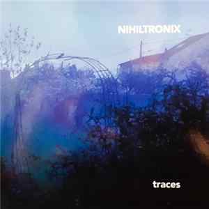 Nihiltronix - Traces Album