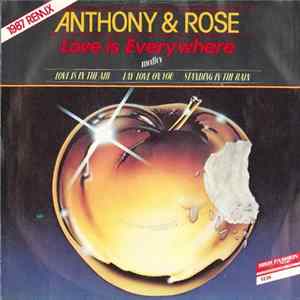 Anthony & Rose - Love Is Everywhere (1987 Remix) Album