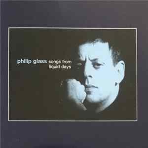 Philip Glass - Songs From Liquid Days Album