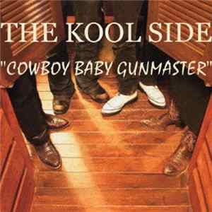The Kool Side - Cowboy Baby Gunmaster Album