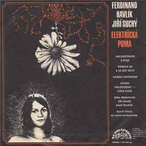 Ferdinand Havlík, Jiří Suchý - Elektrická Puma Album